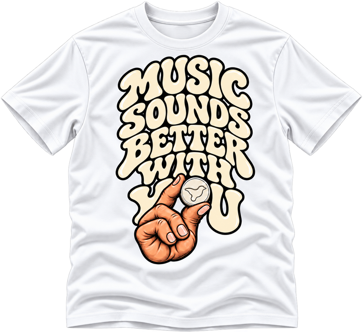 MUSIC SOUNDS BETTER WITH YOU T-shirt