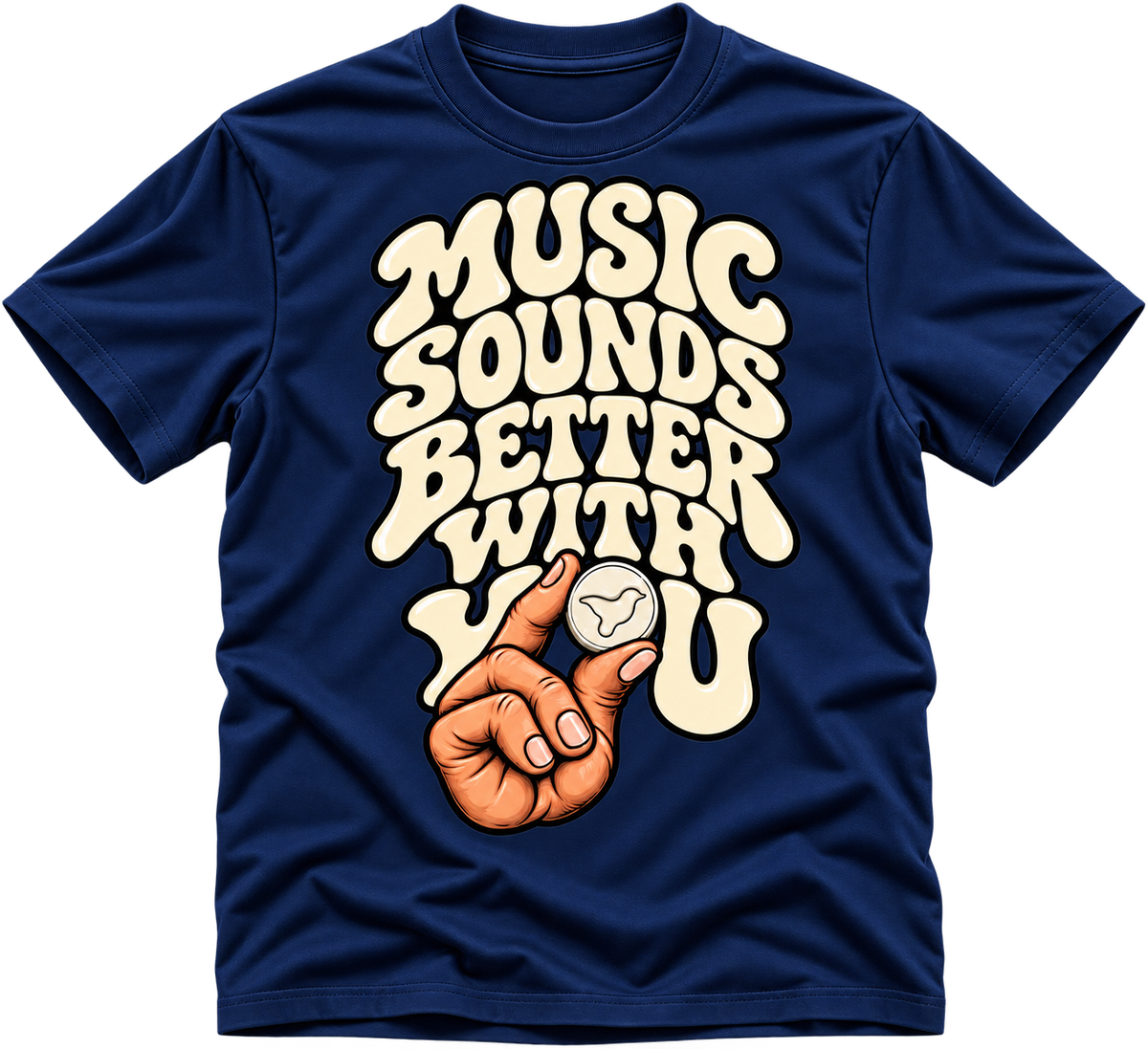 MUSIC SOUNDS BETTER WITH YOU T-shirt